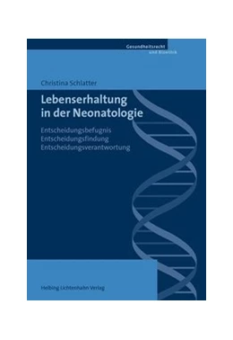 Abbildung von Schlatter | Lebenserhaltung in der Neonatologie | 1. Auflage | 2014 | beck-shop.de