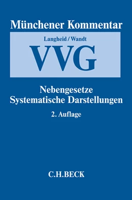 Abbildung von Langheid / Wandt | Münchener Kommentar zum Versicherungsvertragsgesetz: VVG, Band 3: Nebengesetze, Systematische Darstellungen | 2. Auflage | 2017 | beck-shop.de