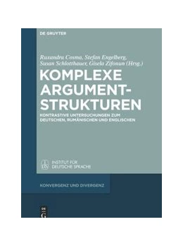 Abbildung von Cosma / Engelberg | Komplexe Argumentstrukturen | 1. Auflage | 2014 | beck-shop.de