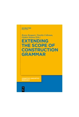 Abbildung von Boogaart / Colleman | Extending the Scope of Construction Grammar | 1. Auflage | 2014 | beck-shop.de