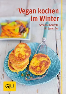 Abbildung von Just / Kintrup | Vegan kochen im Winter | 1. Auflage | 2014 | beck-shop.de