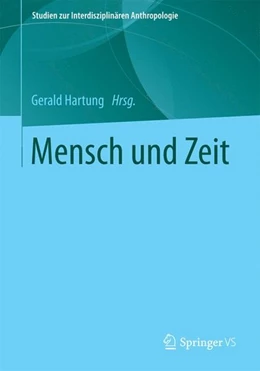 Abbildung von Hartung | Mensch und Zeit | 1. Auflage | 2014 | beck-shop.de