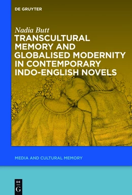 Abbildung von Butt | Transcultural Memory and Globalised Modernity in Contemporary Indo-English Novels | 1. Auflage | 2015 | beck-shop.de