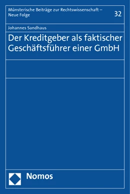 Abbildung von Sandhaus | Der Kreditgeber als faktischer Geschäftsführer einer GmbH | 1. Auflage | 2014 | 32 | beck-shop.de