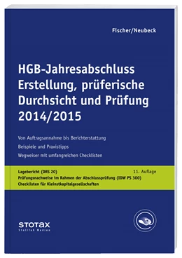 Abbildung von Fischer / Neubeck | HGB-Jahresabschluss - Erstellung, prüferische Durchsicht und Prüfung 2014/15 | 11. Auflage | 2015 | beck-shop.de