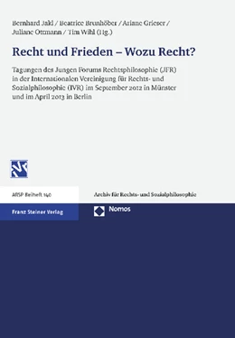 Abbildung von Jakl / Grunhöber | Recht und Frieden - Wozu Recht? | 1. Auflage | 2014 | beck-shop.de