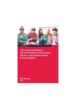 Abbildung von Hölig | Informationsorientierte Kommunikationsmodi zwischen Massen- und interpersonaler Kommunikation | 1. Auflage | 2015 | 32 | beck-shop.de
