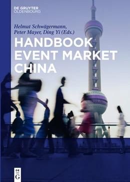 Abbildung von Schwägermann / Mayer | Handbook Event Market China | 1. Auflage | 2015 | beck-shop.de