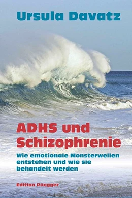 Abbildung von Davatz | ADHS und Schizophrenie | 1. Auflage | 2014 | beck-shop.de