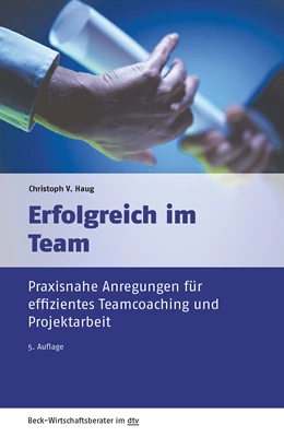 Abbildung von Haug | Erfolgreich im Team | 5. Auflage | 2016 | 50946 | beck-shop.de