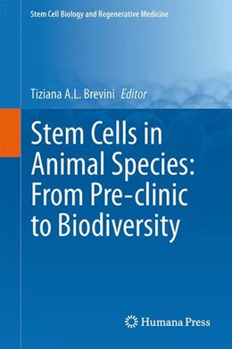 Abbildung von Brevini | Stem Cells in Animal Species: From Pre-clinic to Biodiversity | 1. Auflage | 2014 | beck-shop.de