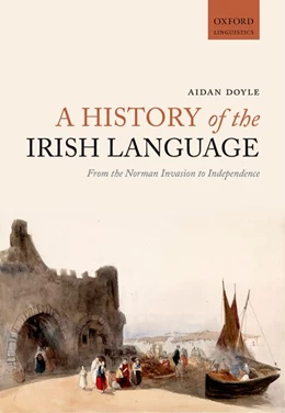 Abbildung von Doyle | A History of the Irish Language | 1. Auflage | 2015 | beck-shop.de
