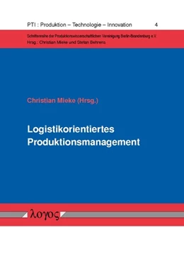 Abbildung von Mieke | Logistikorientiertes Produktionsmanagement | 1. Auflage | 2014 | 4 | beck-shop.de