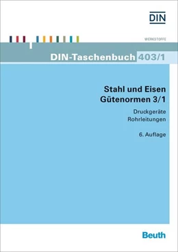 Abbildung von DIN e.V. | Stahl und Eisen - Gütenormen 3/1 | 6. Auflage | 2015 | 403/1 | beck-shop.de