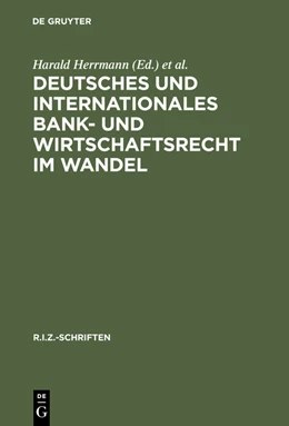 Abbildung von Herrmann / Berger | Deutsches und Internationales Bank- und Wirtschaftsrecht im Wandel | 1. Auflage | 2014 | beck-shop.de