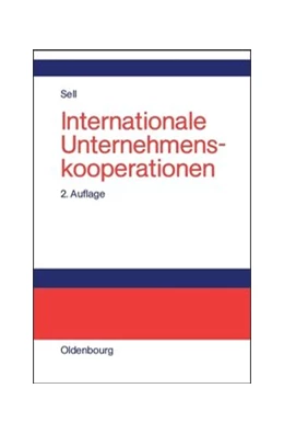 Abbildung von Sell | Internationale Unternehmenskooperationen | 2. Auflage | 2014 | beck-shop.de