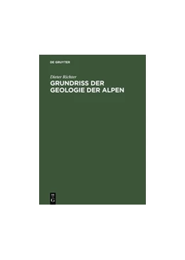 Abbildung von Richter | Grundriss der Geologie der Alpen | 1. Auflage | 2014 | beck-shop.de