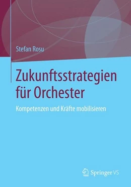 Abbildung von Rosu | Zukunftsstrategien für Orchester | 1. Auflage | 2014 | beck-shop.de
