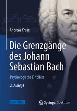 Abbildung von Kruse | Die Grenzgänge des Johann Sebastian Bach | 2. Auflage | 2014 | beck-shop.de