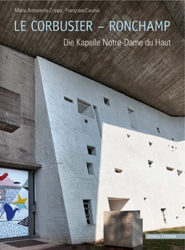 Abbildung von Crippa | Le Corbusier – Ronchamp | 1. Auflage | 2014 | beck-shop.de