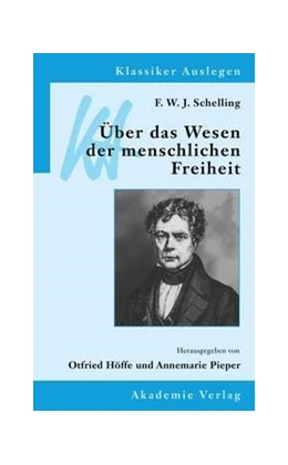 Abbildung von Höffe / Pieper | F. W. J. Schelling: Über das Wesen der menschlichen Freiheit | 2. Auflage | 2024 | 3 | beck-shop.de