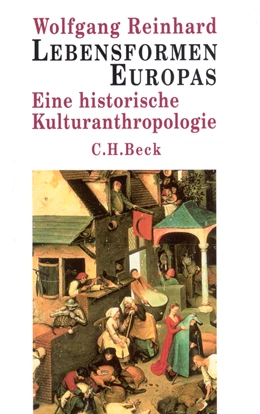 Abbildung von Reinhard, Wolfgang | Lebensformen Europas | 2. Auflage | 2006 | beck-shop.de