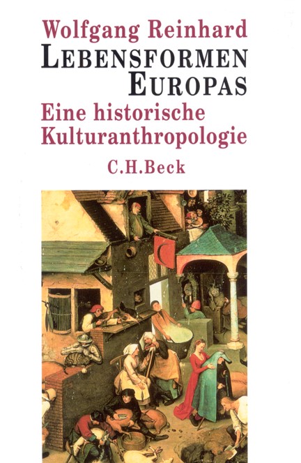 Cover: Wolfgang Reinhard, Lebensformen Europas
