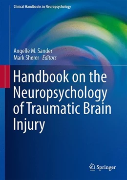 Abbildung von Sherer / Sander | Handbook on the Neuropsychology of Traumatic Brain Injury | 1. Auflage | 2014 | beck-shop.de