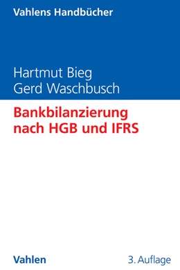 Abbildung von Bieg / Waschbusch | Bankbilanzierung nach HGB und IFRS | 3. Auflage | 2017 | beck-shop.de