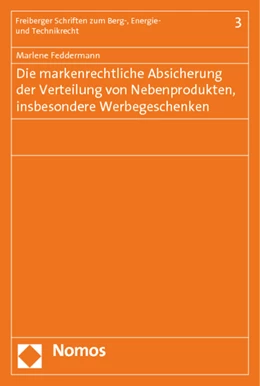 Abbildung von Feddermann | Die markenrechtliche Absicherung der Verteilung von Nebenprodukten, insbesondere Werbegeschenken | 1. Auflage | 2014 | 3 | beck-shop.de