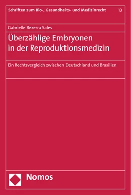 Abbildung von Bezerra Sales | Überzählige Embryonen in der Reproduktionsmedizin | 1. Auflage | 2014 | 13 | beck-shop.de