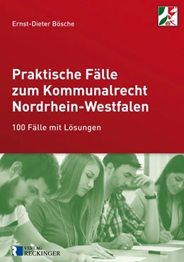 Abbildung von Praktische Fälle zum Kommunalrecht Nordrhein-Westfalen | 1. Auflage | 2014 | beck-shop.de