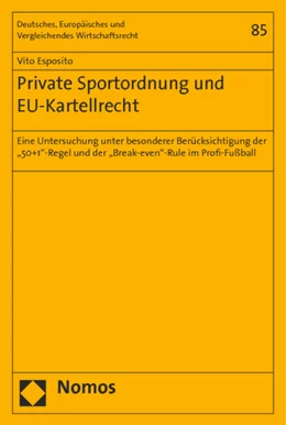 Abbildung von Esposito | Private Sportordnung und EU-Kartellrecht | 1. Auflage | 2014 | 85 | beck-shop.de