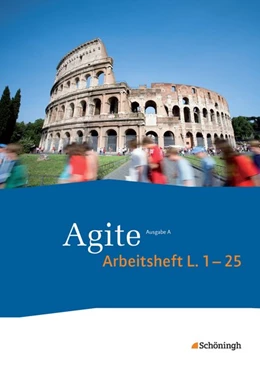 Abbildung von Agite 1. Arbeitsheft. Lehrgang Latein als zweite Fremdsprache | 1. Auflage | 2014 | beck-shop.de