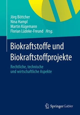Abbildung von Böttcher / Hampl | Biokraftstoffe und Biokraftstoffprojekte | 1. Auflage | 2014 | beck-shop.de
