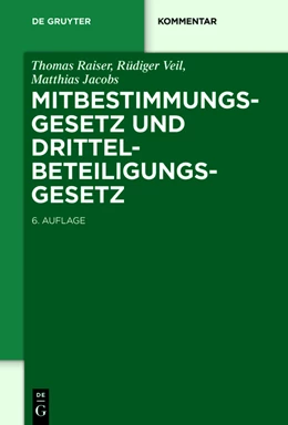 Abbildung von Raiser / Veil | Mitbestimmungsgesetz und Drittelbeteiligungsgesetz | 6. Auflage | 2015 | beck-shop.de