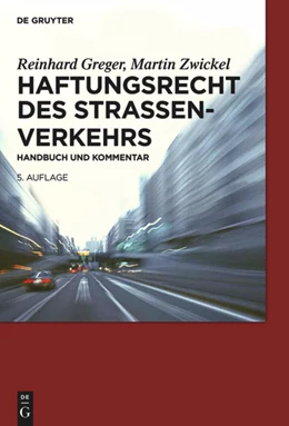 Abbildung von Greger / Zwickel | Haftungsrecht des Straßenverkehrs | 5. Auflage | 2014 | beck-shop.de