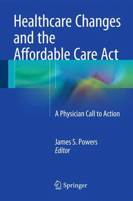 Abbildung von Powers | Healthcare Changes and the Affordable Care Act | 1. Auflage | 2014 | beck-shop.de