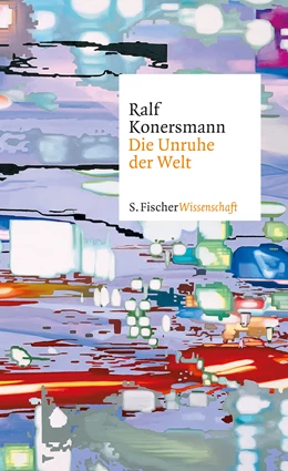 Abbildung von Konersmann | Die Unruhe der Welt | 5. Auflage | 2015 | beck-shop.de