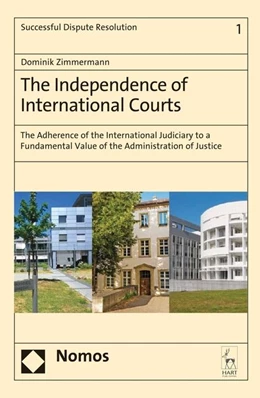Abbildung von Zimmermann | The Independence of International Courts | 1. Auflage | 2014 | beck-shop.de