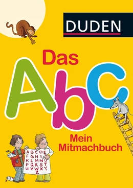 Abbildung von Holzwarth-Raether / Müller-Wolfangel | Duden: Das Abc. Mein Mitmachbuch | 1. Auflage | 2015 | beck-shop.de