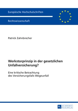 Abbildung von Zahnbrecher | Werkstorprinzip in der gesetzlichen Unfallversicherung? | 1. Auflage | 2014 | 5677 | beck-shop.de