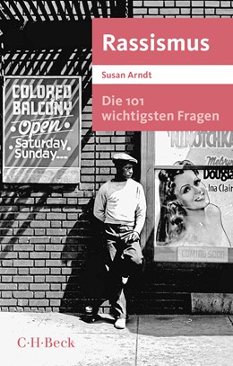 Cover: Arndt, Susan, Die 101 wichtigsten Fragen - Rassismus