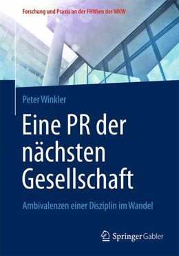 Abbildung von Winkler | Eine PR der nächsten Gesellschaft | 1. Auflage | 2014 | beck-shop.de