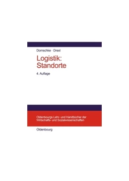 Abbildung von Domschke / Drexl | Logistik: Standorte | 4. Auflage | 2014 | beck-shop.de