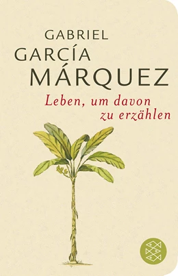 Abbildung von García Márquez | Leben, um davon zu erzählen | 1. Auflage | 2015 | beck-shop.de