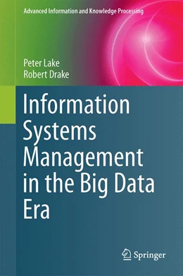 Abbildung von Lake / Drake | Information Systems Management in the Big Data Era | 1. Auflage | 2015 | beck-shop.de