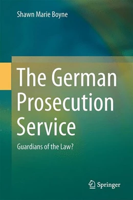 Abbildung von Boyne | The German Prosecution Service | 1. Auflage | 2013 | beck-shop.de