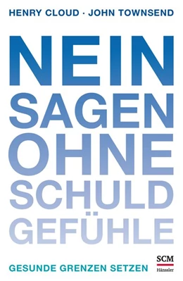 Abbildung von Cloud / Townsend | Nein sagen ohne Schuldgefühle | 1. Auflage | 2014 | beck-shop.de