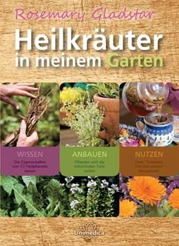 Abbildung von Gladstar | Heilkräuter in meinem Garten | 1. Auflage | 2015 | beck-shop.de
